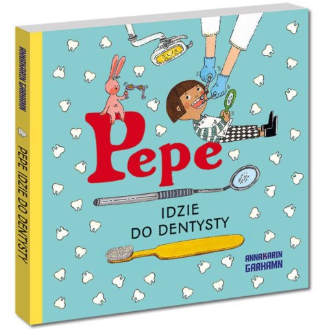 Pepe idzie do dentysty Książeczka dziecka KS0441