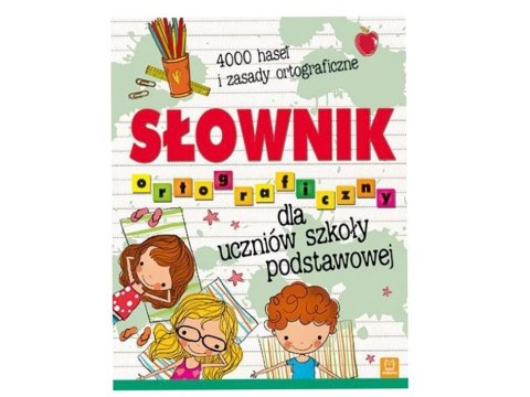 Słownik ortograficzny dla uczniów szkoły podst. KS0294