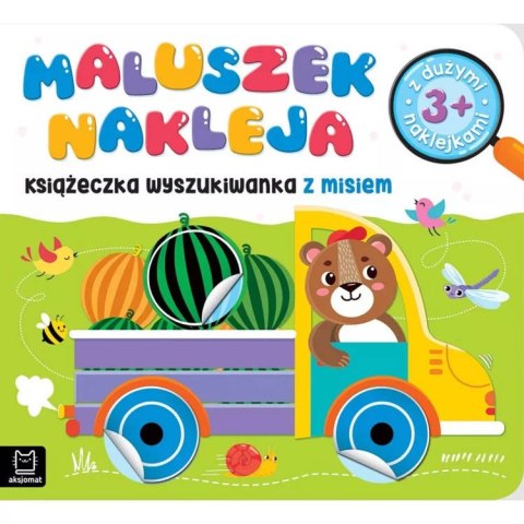 Maluszek nakleja. Książeczka z misiem 3+ KS0745