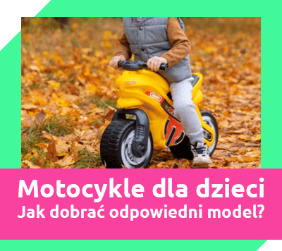 motocykle na akumulator dla dzieci - jak dobrać odpowiedni model?